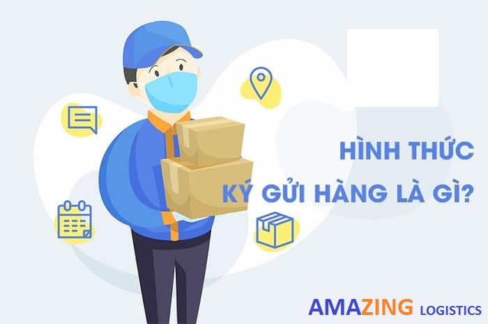 Dịch Vụ Kí Gửi Là Gì ? Giới Thiệu Các Địa Điểm Kí Gửi Hàng Hóa Từ Trung Quốc Về Việt Nam.