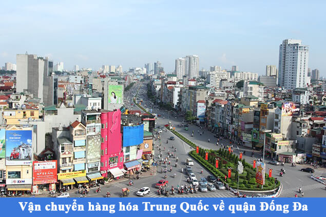 Vận chuyển hàng hóa Trung Quốc về quận Đống Đa