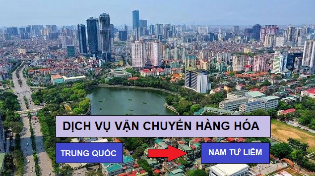 Amazing Logistics chuyên Vận chuyển hàng hóa Trung Quốc về quận Nam Từ Liêm