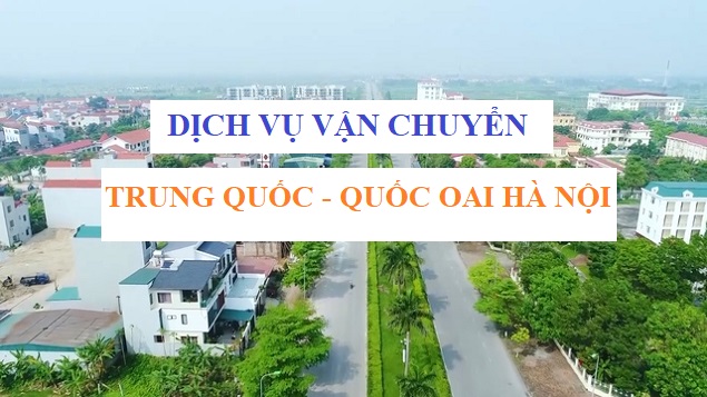 Dịch vụ vận chuyển hàng Trung Quốc về Thanh Oai Hà Nội uy tín