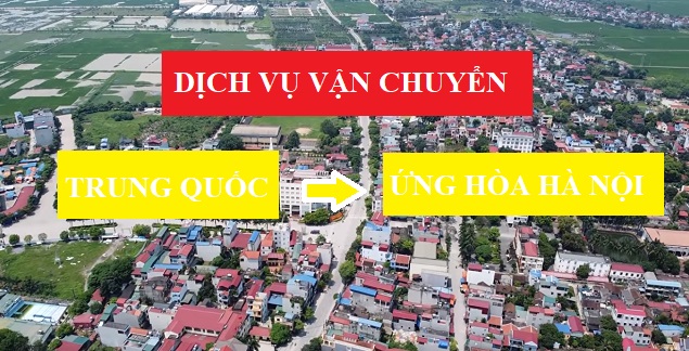 Dịch vụ vận chuyển hàng Trung Quốc về Ứng Hòa Hà Nội uy tín