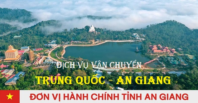 Dịch vụ vận chuyển hàng Trung Quốc về An Giang uy tín, chất lượng