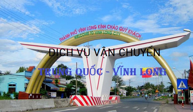 Dịch vụ vận chuyển hàng Trung Quốc về Vĩnh Long uy tín, an toàn