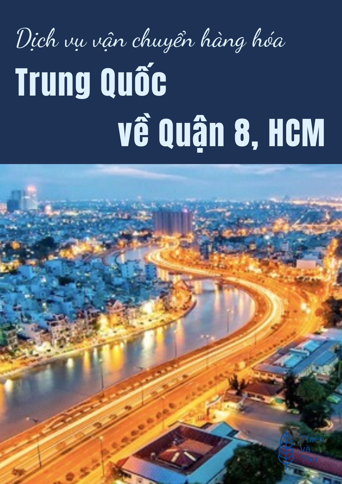 Dịch vụ vận chuyển hàng từ Trung Quốc về Quận 8, HCM uy tín chất lượng