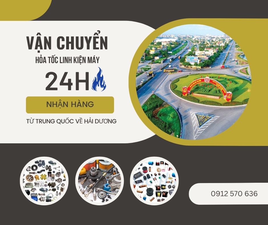 Vận chuyển hỏa tốc linh kiện máy Trung Quốc về Hải Dương 24h