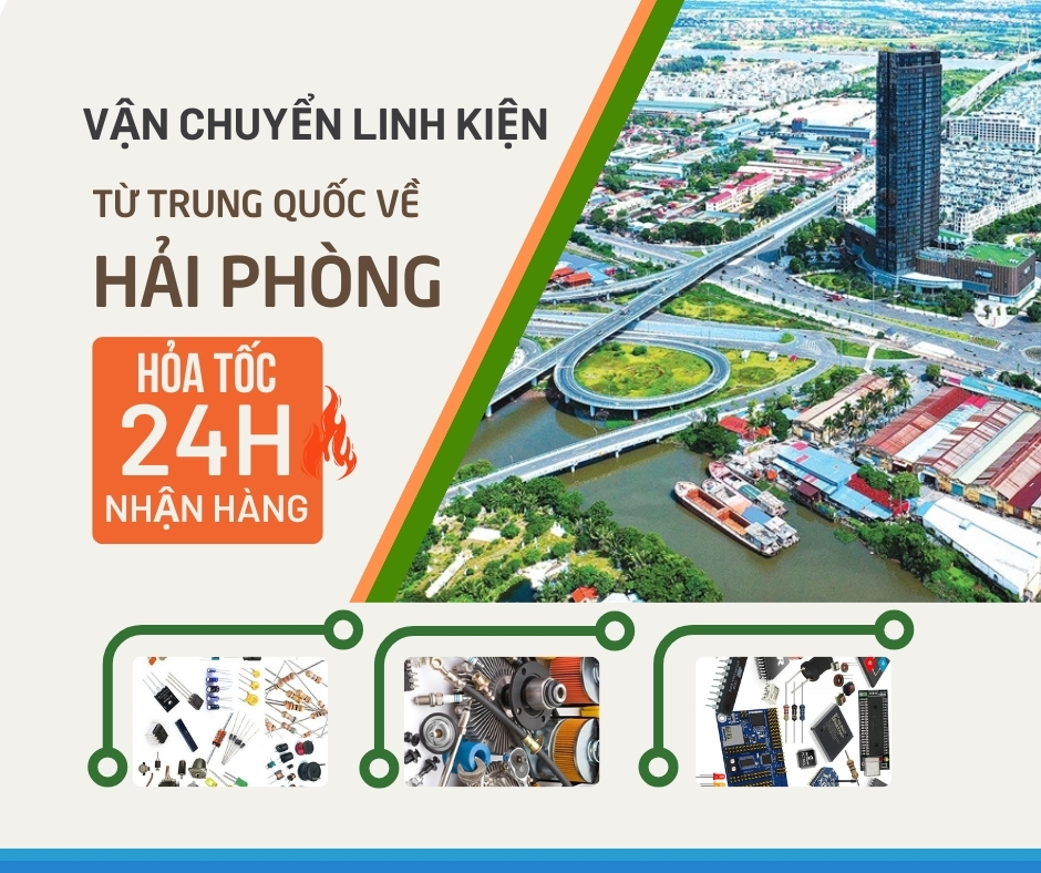 Vận chuyển linh kiện máy hỏa tốc Trung Quốc về Hải Phòng 24h