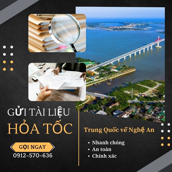 Gửi hỏa tốc tài liệu từ Trung Quốc về Nghệ An nhanh 24h