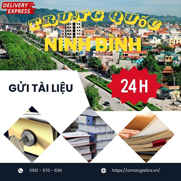 Gửi hỏa tốc tài liệu từ Trung Quốc về Ninh Bình 24h nhận hàng