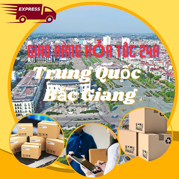 Vận chuyển hỏa tốc hàng hóa Trung Quốc về Bắc Giang nhanh 24h