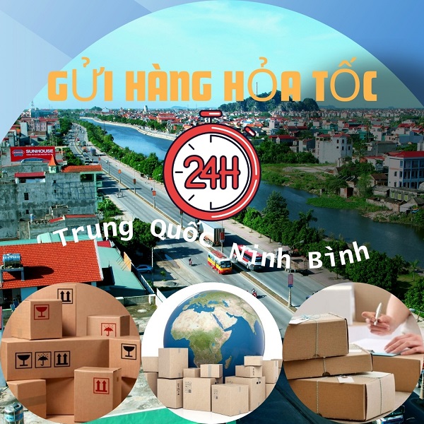 Vận chuyển hỏa tốc hàng hóa Trung Quốc về Ninh Bình nhanh 24h