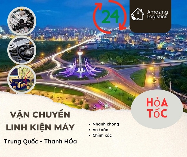 Vận chuyển hỏa tốc linh kiện máy Trung Quốc về Thanh Hóa 24h