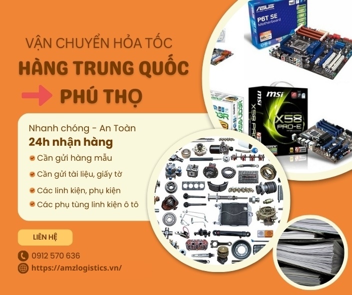 Amazing Logistics- Vận chuyển hàng hỏa tốc Trung Quốc về Phú Thọ nhanh 24h nhận hàng