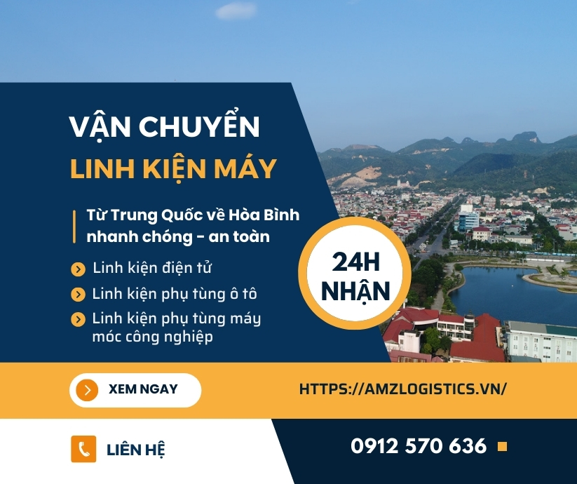 Vận chuyển linh kiện máy từ Trung Quốc về Hòa Bình nhanh