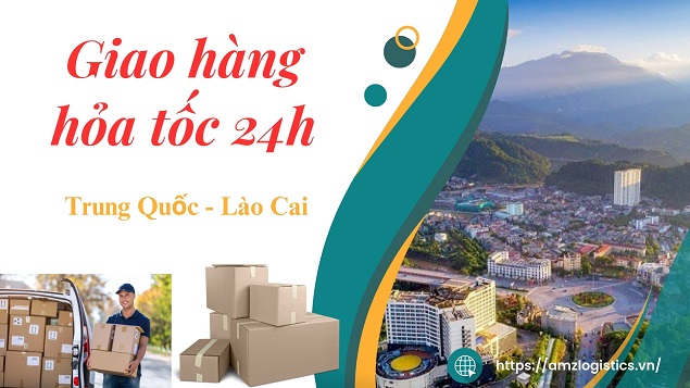 Vận chuyển hỏa tốc hàng từ Trung Quốc về Lào Cai nhanh nhất