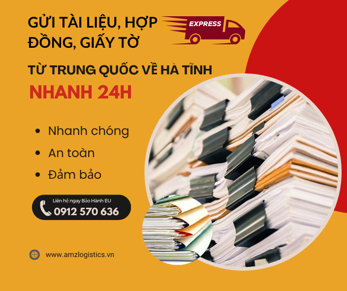 Gửi tài liệu, hợp đồng, giấy tờ từ Trung Quốc về Hà Tĩnh 24h