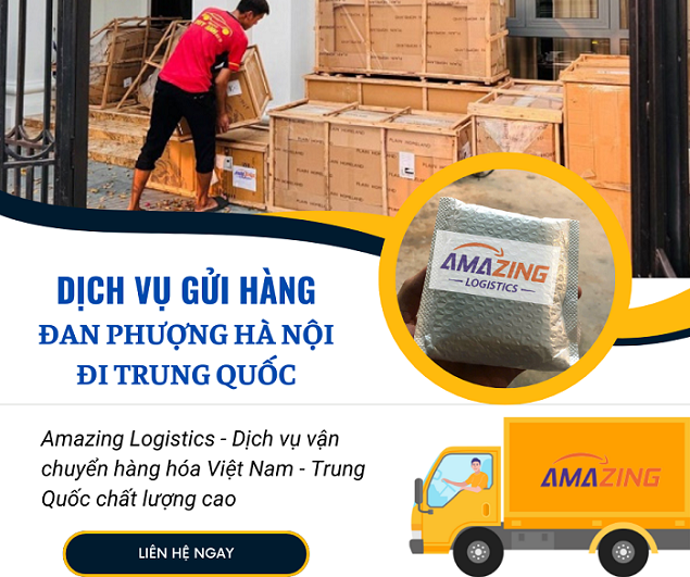 Gửi hàng đi Trung Quốc từ Đan Phượng Hà Nội an toàn uy tín