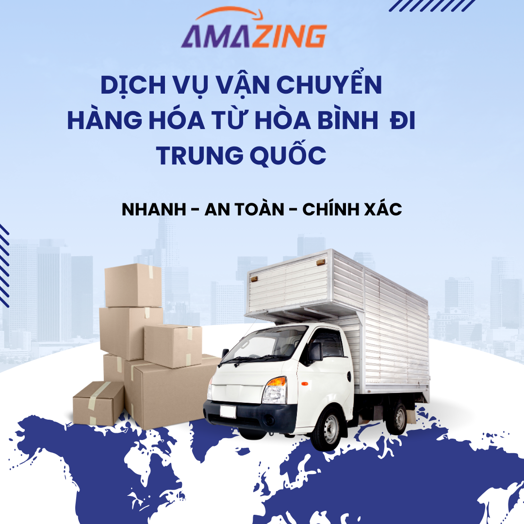 Gửi hàng từ Hòa Bình đi Trung Quốc: Nhận và Giao hàng tận nơi