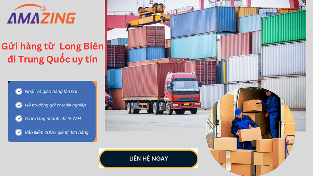 Chuyển hàng gửi đồ từ Long Biên đi Trung Quốc uy tín