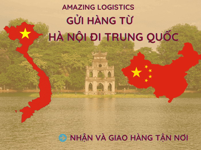 Vận chuyển hàng hóa từ Hà Nội sang Trung Quốc – kết nối giao thương uy tín giữa hai quốc gia