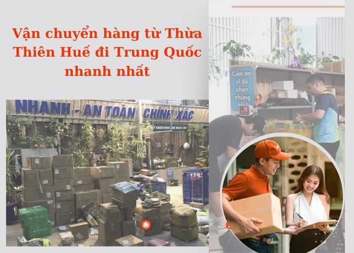 Vận chuyển hàng từ Thừa Thiên Huế đi Trung Quốc nhanh uy tín