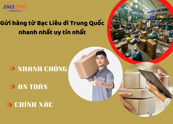 Gửi hàng từ Bạc Liêu đi Trung Quốc nhanh nhất,uy tín nhất