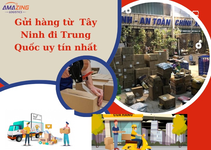 Gửi hàng từ Tây Ninh đi Trung Quốc uy tín nhất