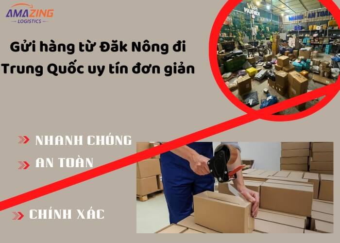 Gửi hàng từ Đắk Nông đi Trung Quốc nhanh chóng uy tín