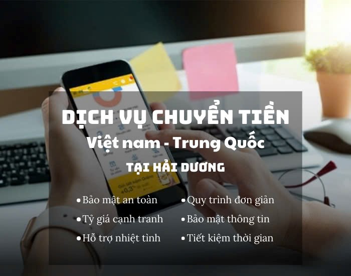 Chuyển tiền đi Trung Quốc từ Hải Dương uy tín nhanh đảm bảo