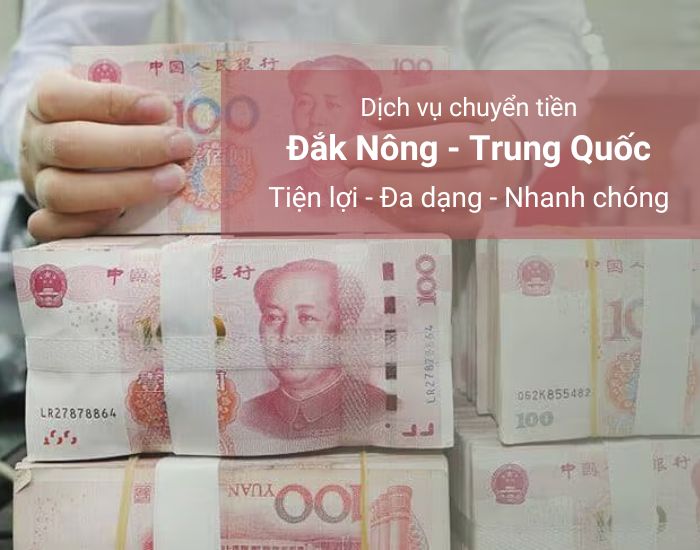 Chuyển tiền sang Trung Quốc từ ĐắK Nông an toàn - phí tối ưu