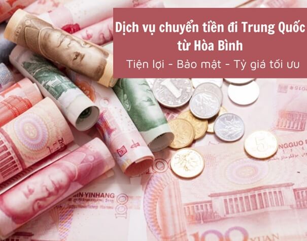 Chuyển tiền sang Trung Quốc từ Hòa Bình uy tín