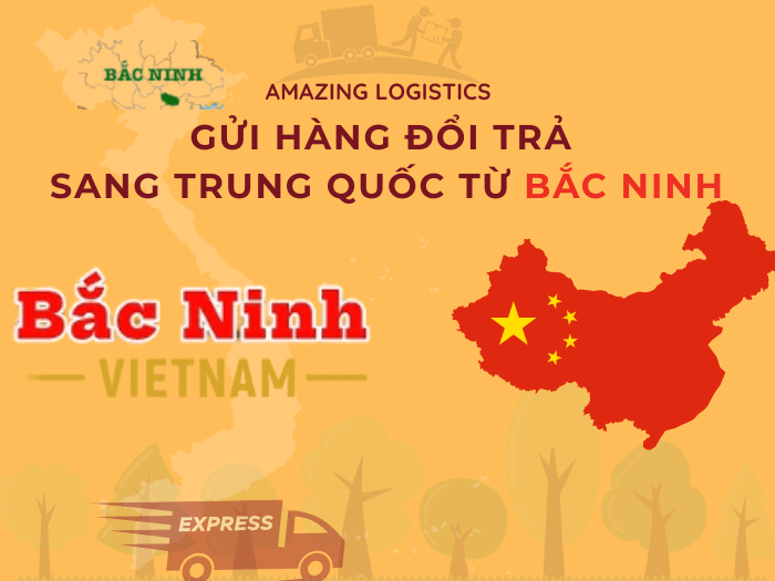 Dịch vụ đổi trả hàng hóa từ Bắc Ninh về xưởng Trung Quốc rõ ràng, chuyên nghiệp