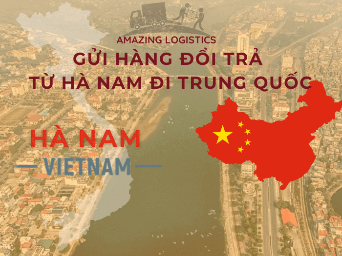 Amazing Logistics đồng hành cùng khách Hà Nam đổi trả hàng sang Trung Quốc – hỗ trợ tận tâm, xử lý chuyên nghiệp