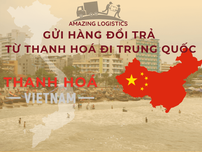 Amazing Logistics hỗ trợ khách hàng Thanh Hoá đổi trả hàng sang Trung Quốc – tận tâm, đúng hẹn, dễ theo dõi